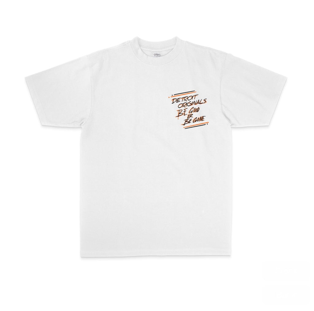 Detroit Originals Be Good or Be Gone T-Shirt